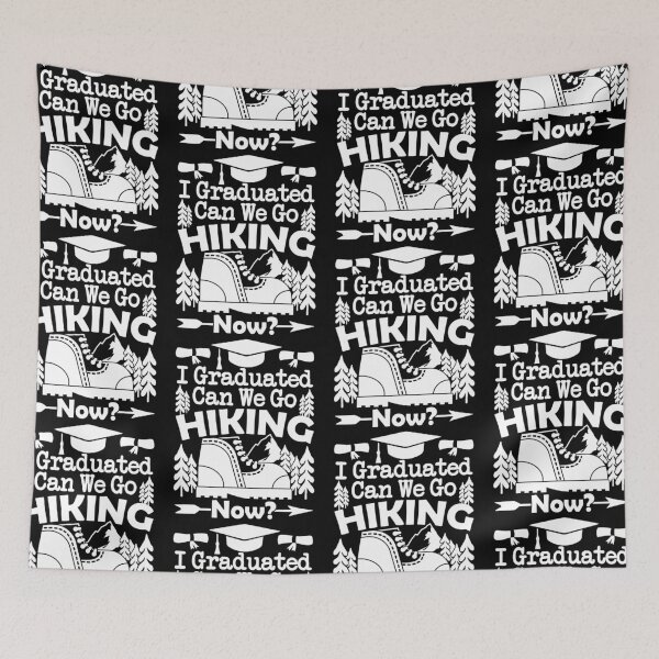 Item preview, I Graduated Can We Go Hiking Now | Graduation Class Hiker designed and sold by GravitiTees.