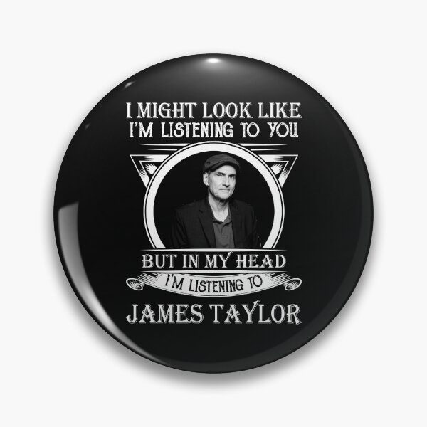 Item preview, I May Look Like I'm Listening To James Taylor Legend designed and sold by ThomasPete.