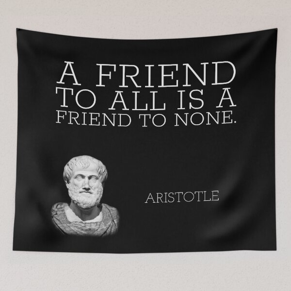 Item preview, aristotle | quotes | a friend to all is a friend to none designed and sold by cocoCabot.