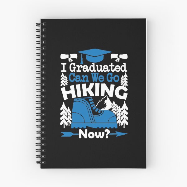 Item preview, I Graduated Can We Go Hiking Now | Nature Loving School Grad designed and sold by GravitiTees.