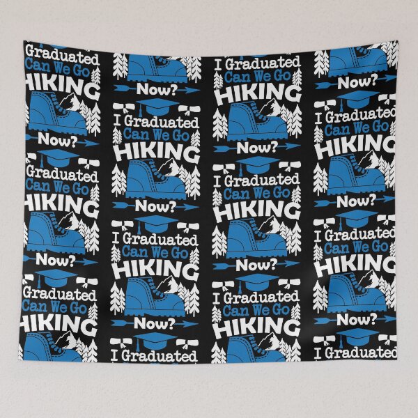 Item preview, I Graduated Can We Go Hiking Now | Nature Loving School Grad designed and sold by GravitiTees.