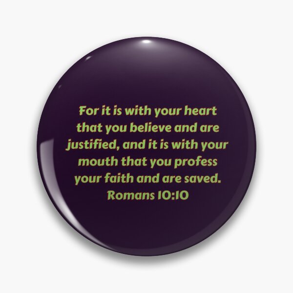 Artikelvorschau, Bible Verse Romans 10:10 entworfen und verkauft von Prayingwarrior.