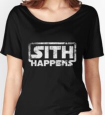 Sith happens Women's Relaxed Fit T-Shirt