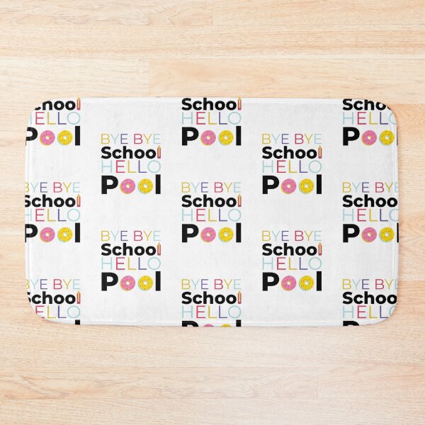 Item preview, Bye bye school hello pool designed and sold by idrawwhatifeel.