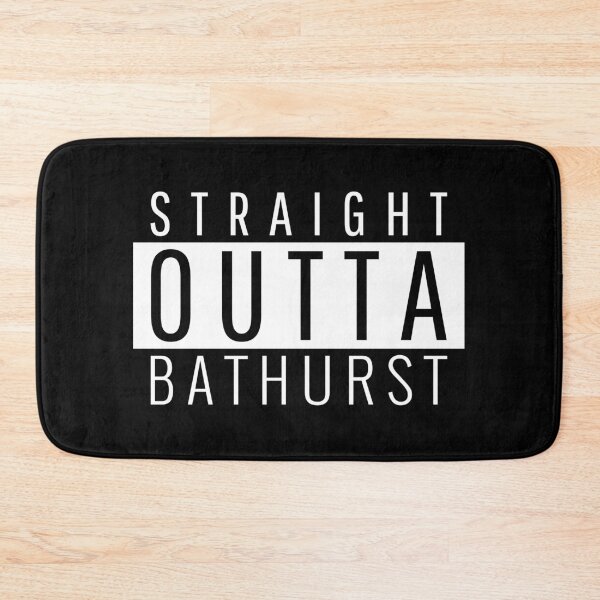 Item preview, Straight Outta Bathurst  designed and sold by Teelogic.