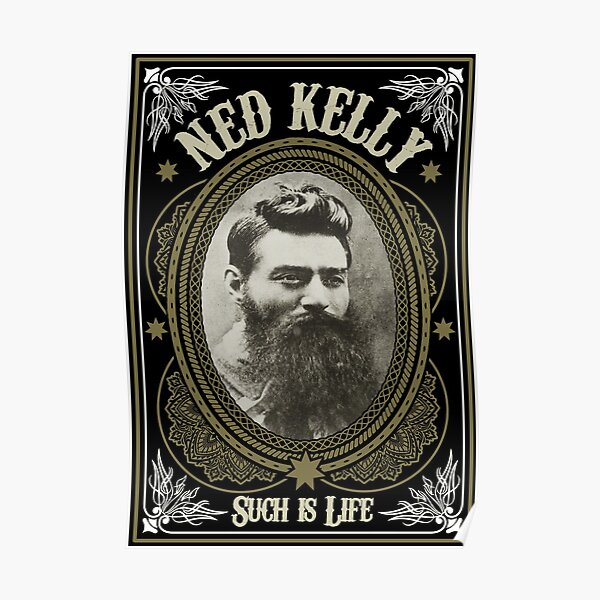 Ned Kelly - Such is Life Design Poster