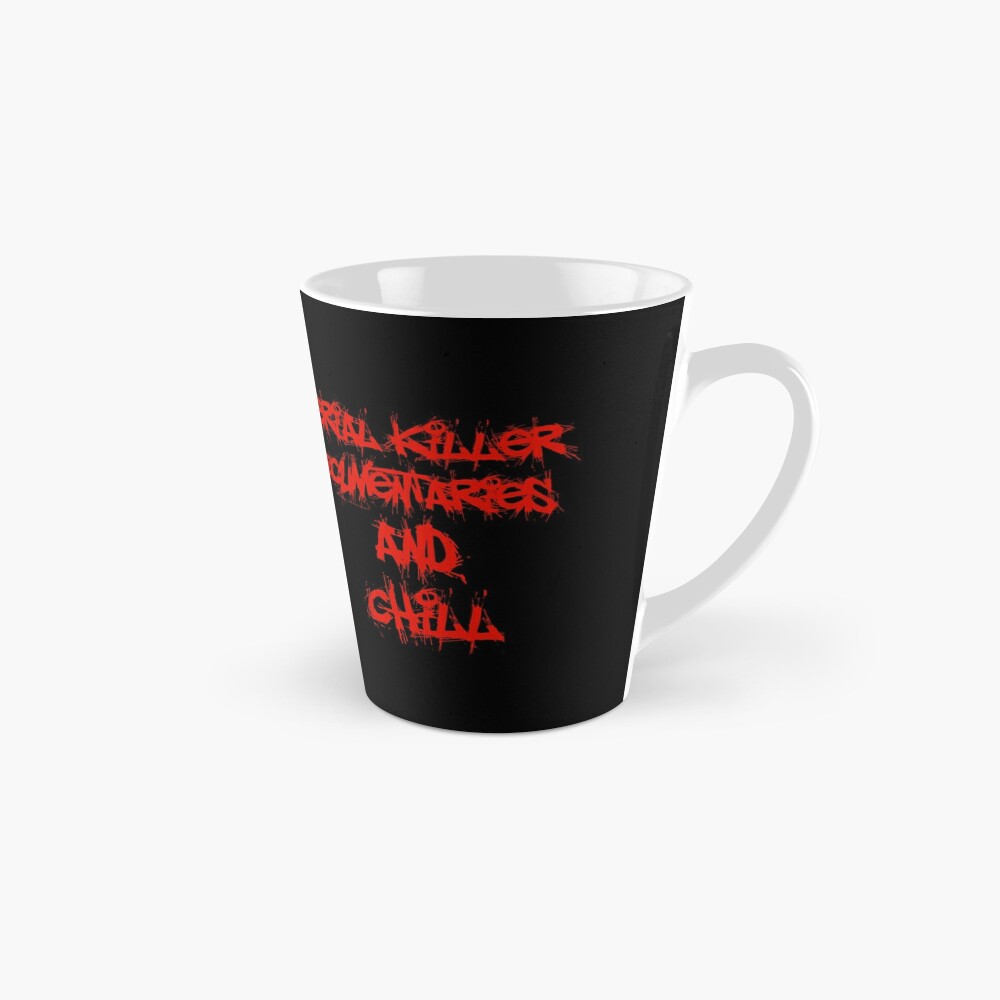 Full-Wrap Coffee Black Mug Details about   Serial Killer Documentaries And Chill 