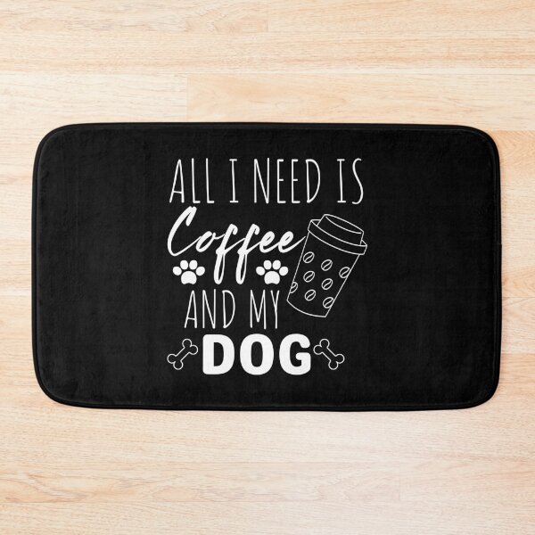 Item preview, Coffee Is All That I Need And My Dog designed and sold by brooklyntowner.