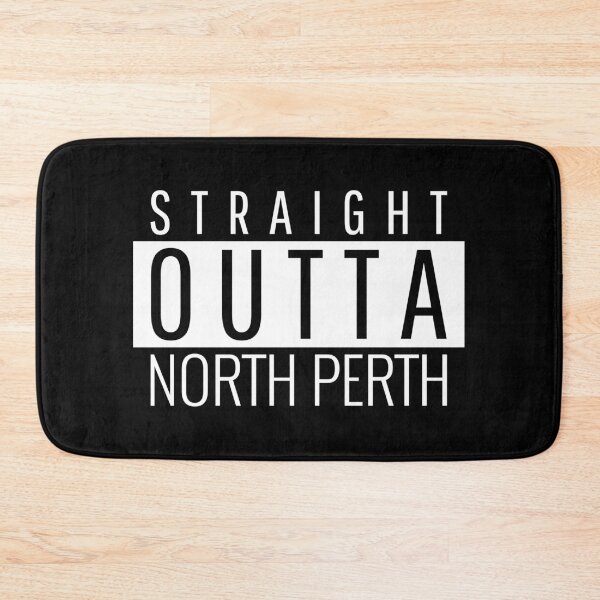 Item preview, Straight Outta North Perth  designed and sold by Teelogic.
