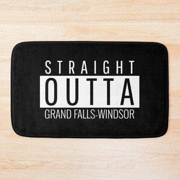Item preview, Straight Outta Grand Falls-Windsor  designed and sold by Teelogic.