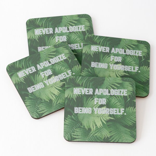 Item preview, NEVER APOLOGIZE FOR BEING YOURSELF. designed and sold by goldennrosess.
