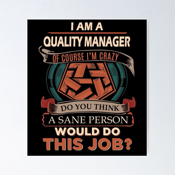 Item preview, Quality Manager T Shirt - Sane Person Gift Item Tee designed and sold by lawkeira11.