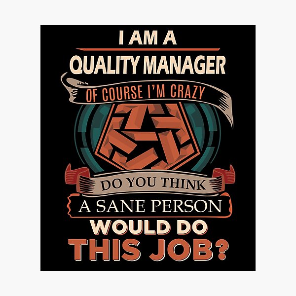 Item preview, Quality Manager T Shirt - Sane Person Gift Item Tee designed and sold by lawkeira11.