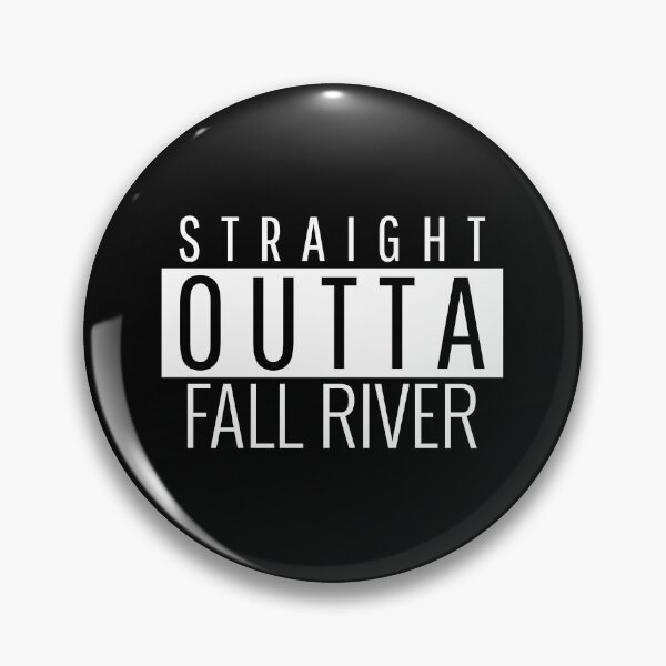 Item preview, Straight Outta Fall River  designed and sold by Teelogic.