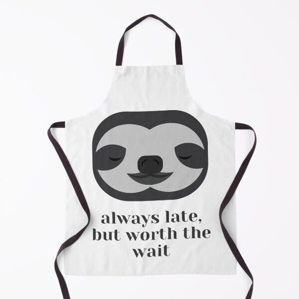 Item preview, Always late but worth the wait sloth designed and sold by anphinasdesigns.