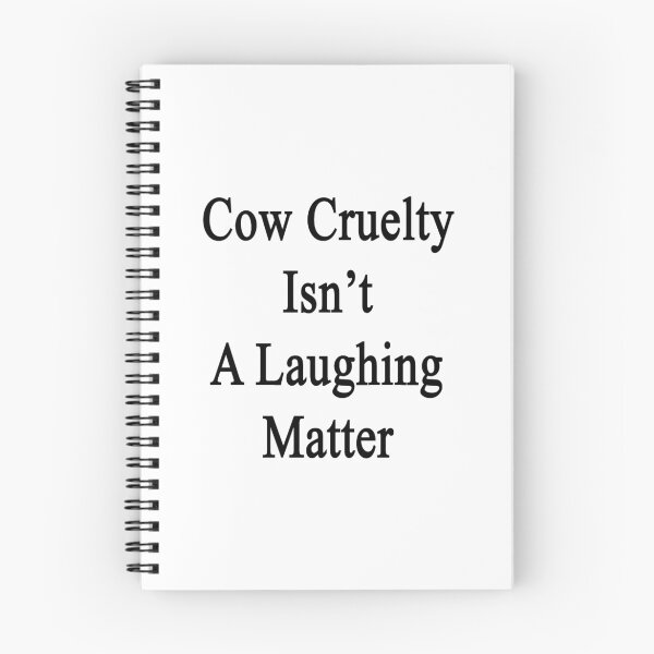 Item preview, Cow Cruelty Isn't A Laughing Matter  designed and sold by supernova23.