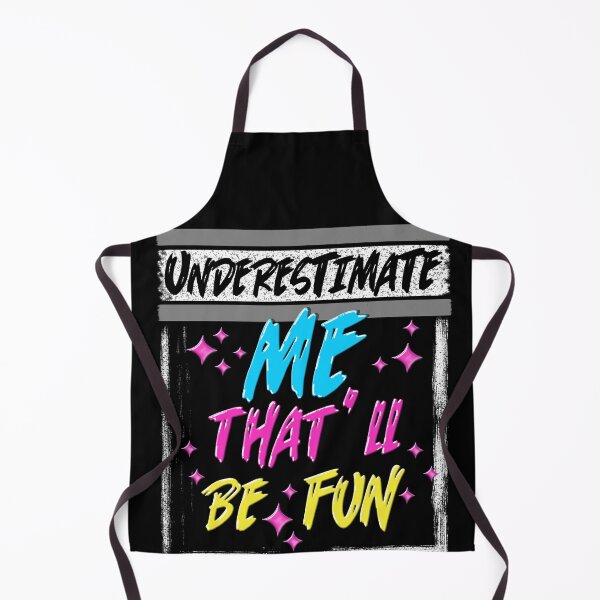 Item preview, Underestimate Me That'll Be Fun Street white designed and sold by taby2you.