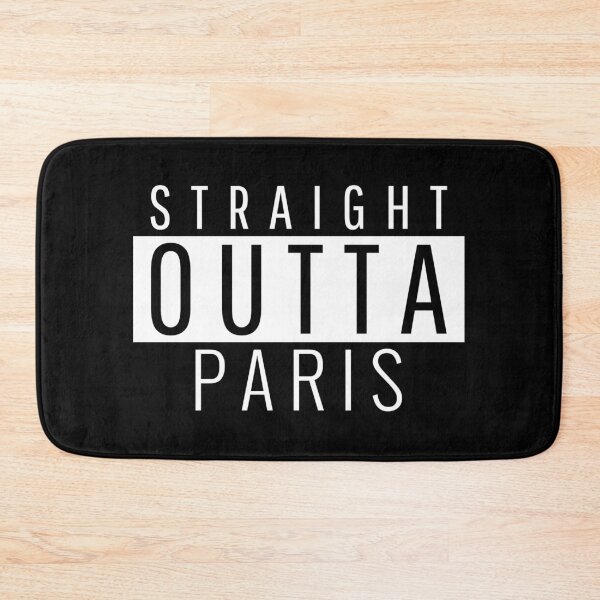 Item preview, Straight Outta Paris  designed and sold by Teelogic.