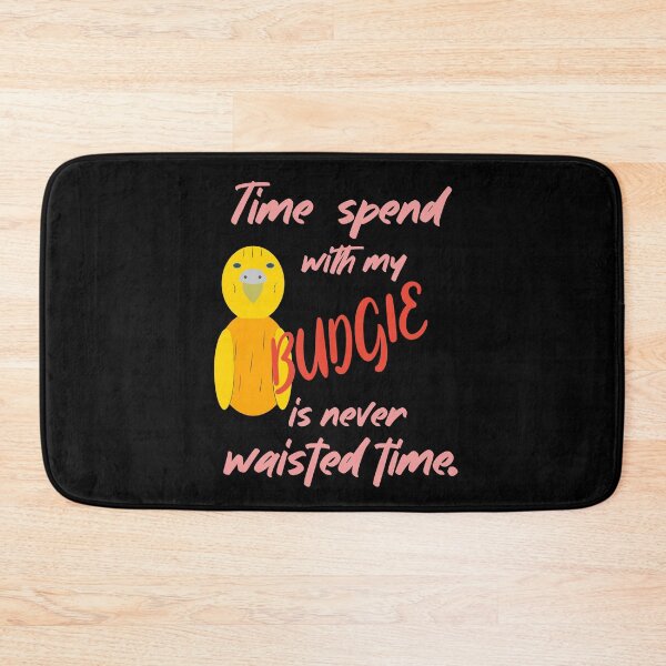 Item preview, Time with my budgies is never wasted. designed and sold by Bodino.