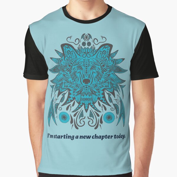 I'm starting a new chapter today Graphic T-Shirt