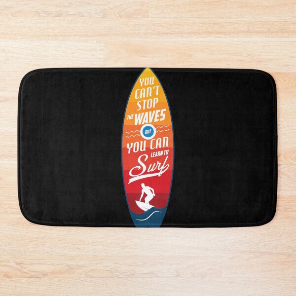 Item preview, You Can't Stop The Waves But You Can Learn To Surf designed and sold by cotros.