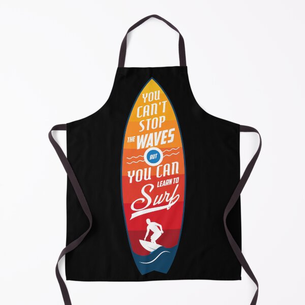 Item preview, You Can't Stop The Waves But You Can Learn To Surf designed and sold by cotros.