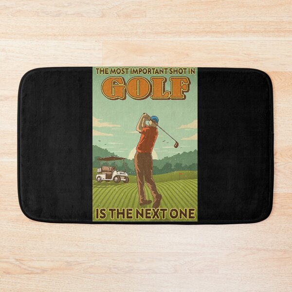 Item preview, The most important shot in golf is the next one designed and sold by cevyl49.