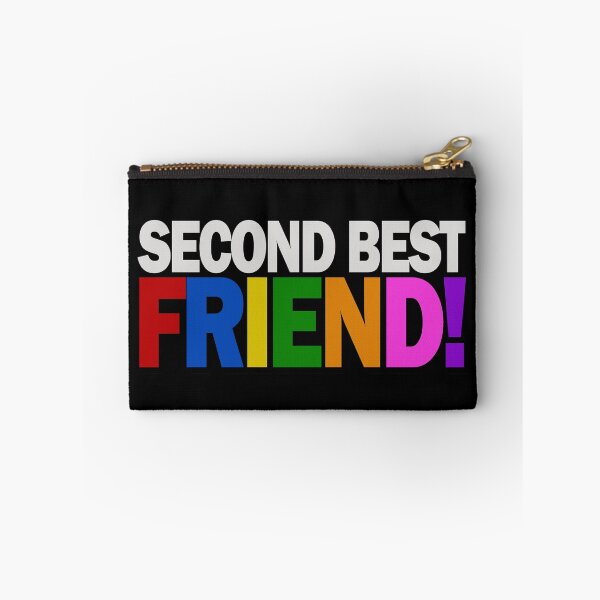 Item preview, Second Best Friend - Funny Emphasis on your other friend designed and sold by Bennymp.