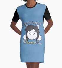 You're filled with Detemmienation Graphic T-Shirt Dress