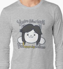 You're filled with Detemmienation Long Sleeve T-Shirt