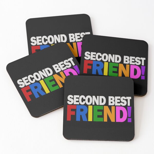 Item preview, Second Best Friend - Funny Emphasis on your other friend designed and sold by Bennymp.