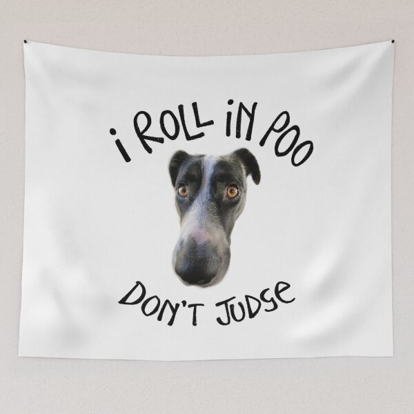 Item preview, I Roll In Poo Don't Judge Dog Photo designed and sold by SavageMyrtle.