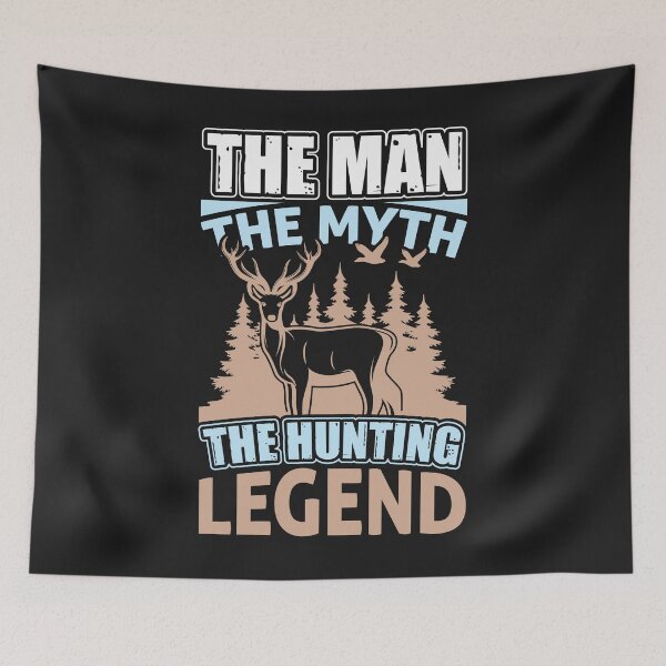 Item preview, The man, The Myth, The Hunting Legend designed and sold by mzakarya.