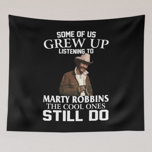Item preview, Some Of Us Grew Up Listening To Marty Robbins The Cool Ones Still Do designed and sold by ImogenLee.