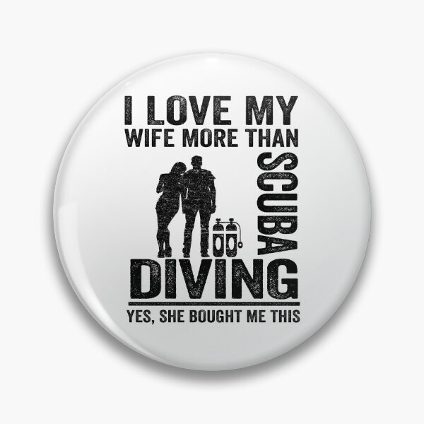 Item preview, I Love My Wife Funny Scuba Diving Dad Gift designed and sold by Stronzi.