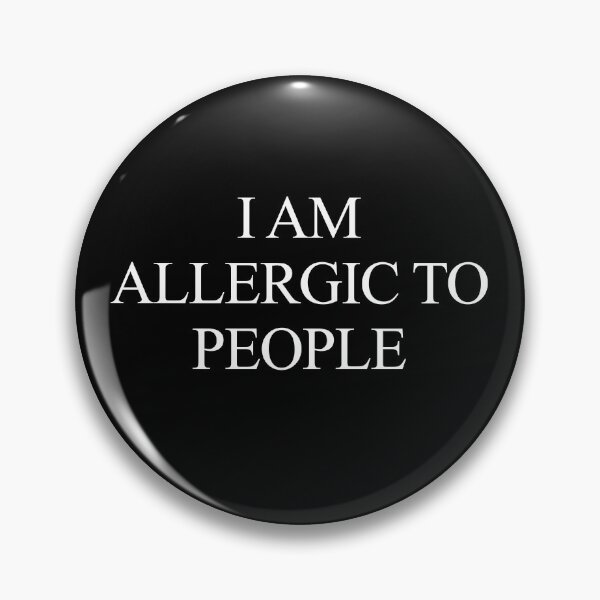Item preview, I am allergic to people designed and sold by ElsieUnderwood.