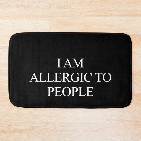 Item preview, I am allergic to people designed and sold by ElsieUnderwood.