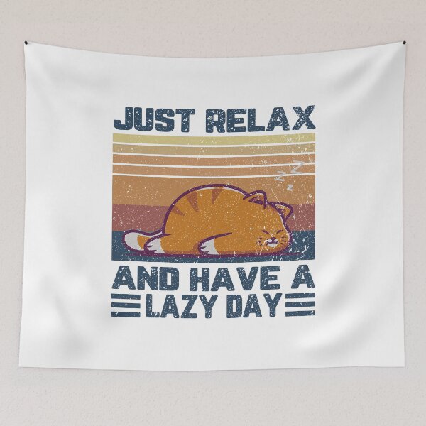Item preview, Just relax and have a lazy day designed and sold by ElsieUnderwood.