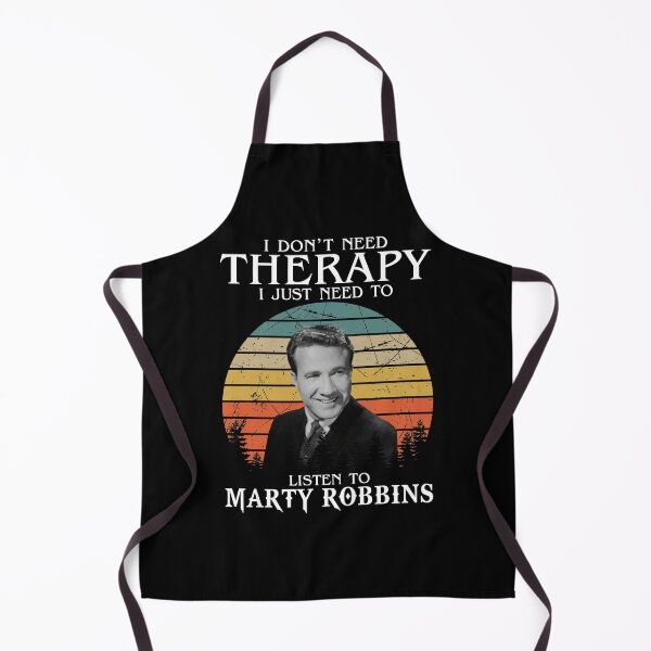 Item preview, I Don't Need Therapy I Just Need To Listen To Marty Robbins designed and sold by ImogenLee.