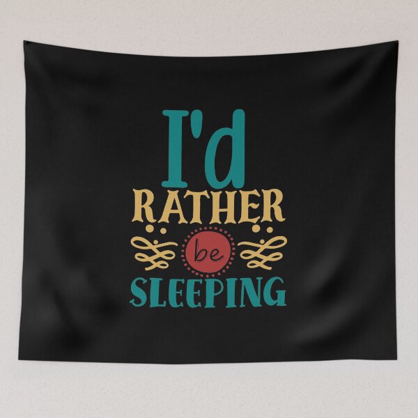 Item preview, I'd Rather Be Sleeping designed and sold by Gevover.