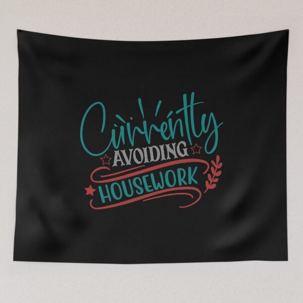 Item preview, Currently Avoiding Housework designed and sold by Gevover.