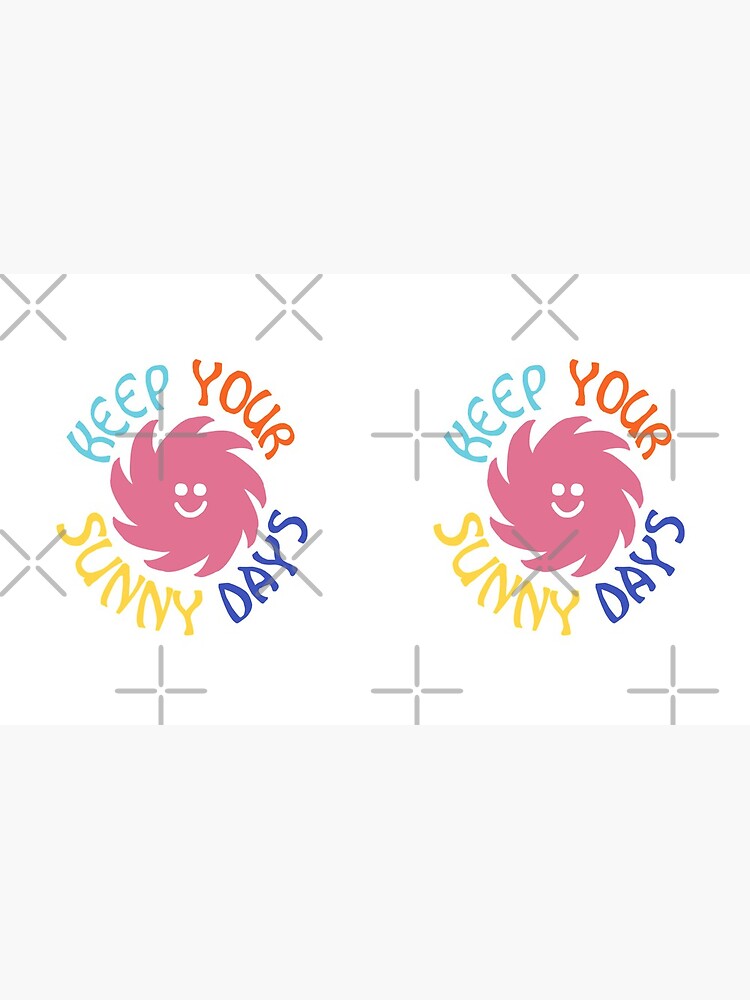 keep your sunny days by ausketches