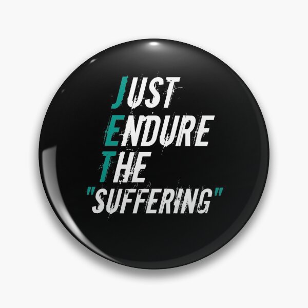 Item preview, Just Endure The Suffering designed and sold by 3colors3.