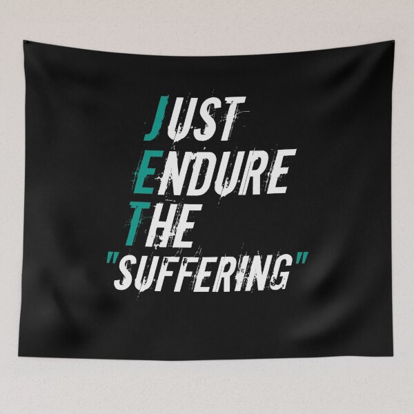 Item preview, Just Endure The Suffering designed and sold by 3colors3.