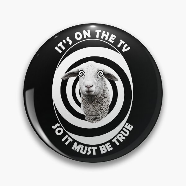 Item preview, Sheeple, Its on the TV so it must be true. Sheep designed and sold by ArtOfRebellion.