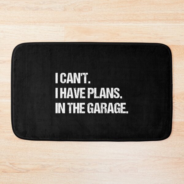 Item preview, I can't I have plans in the garage designed and sold by 3colors3.
