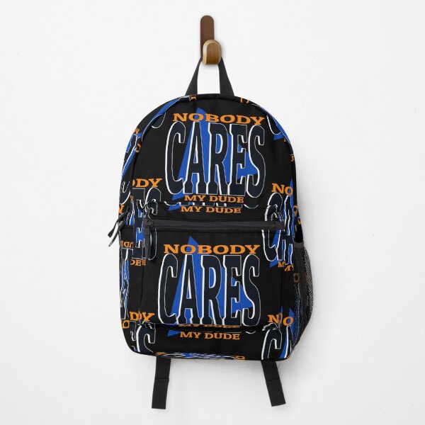 Item preview, Nobody cares my dude funny meme phrase designed and sold by Captain-Jackson.