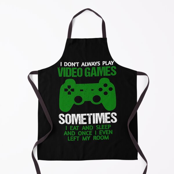 Item preview, I Dont Always Play Video Games designed and sold by 3colors3.