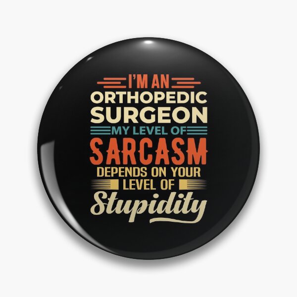 Item preview, I'm An Orthopedic Surgeon designed and sold by wittyshop.