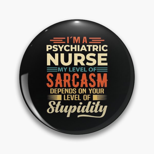 Item preview, I'm A Psychiatric Nurse designed and sold by wittyshop.